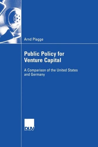 Public Policy for Venture Capital A Comparison of the United States and Germany