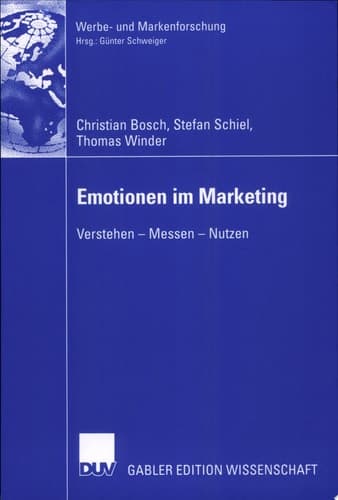 Emotionen im Marketing Verstehen - Messen - Nutzen