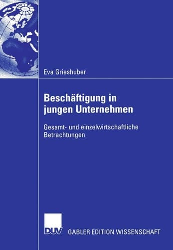 Beschäftigung in jungen Unternehmen Gesamt- und einzelwirtschaftliche Betrachtungen