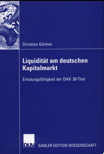 Die Liquidität am deutschen Kapitalmarkt Erholungsfähigkeit der DAX-30-Titel