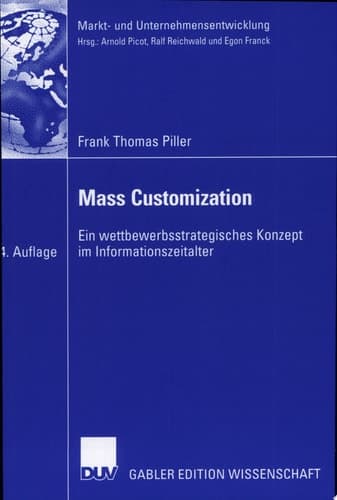 Mass Customization Ein wettbewerbsstrategisches Konzept im Informationszeitalter
