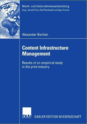 Content Infrastructure Management Results of an empirical study in the print industry