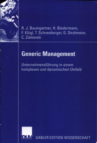 Generic Management Unternehmensführung in einem komplexen und dynamischen Umfeld