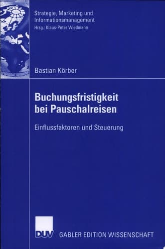 Buchungsfristigkeit bei Pauschalreisen Einflussfaktoren und Steuerung