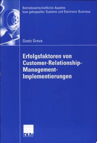 Erfolgsfaktoren von Customer-Relationship-Management-Implementierungen