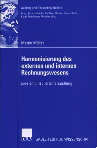 Harmonisierung des externen und internen Rechnungswesens Eine empirische Untersuchung