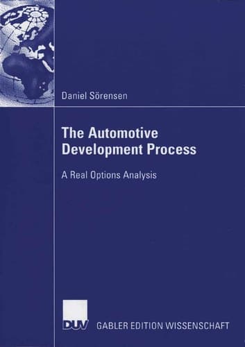 The Automotive Development Process A Real Options Analysis