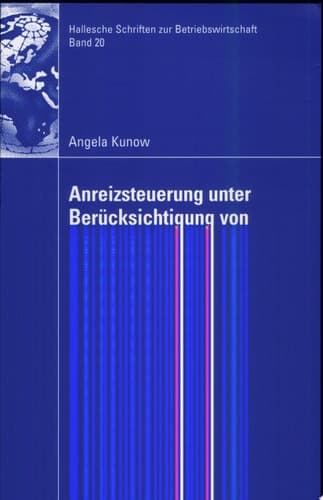 Anreizsteuerung unter Berücksichtigung von Lernkurveneffekten