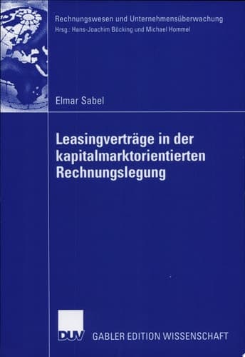 Leasingverträge in der kapitalmarktorientierten Rechnungslegung