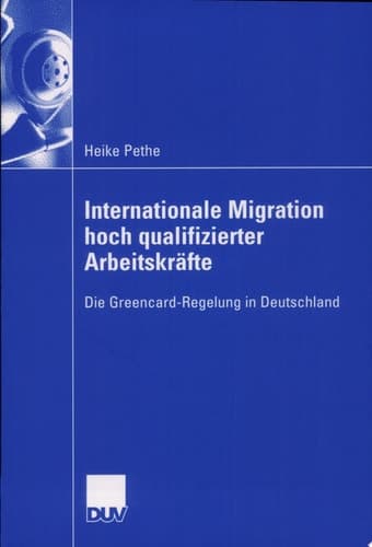 Internationale Migration hoch qualifizierter Arbeitskräfte Die Greencard-Regelung in Deutschland