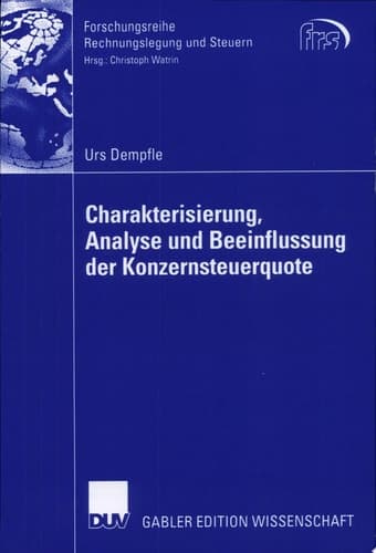 Charakterisierung, Analyse und Beeinflussung der Konzernsteuerquote