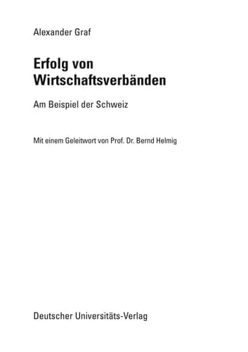 Erfolg von Wirtschaftsverbänden Am Beispiel der Schweiz