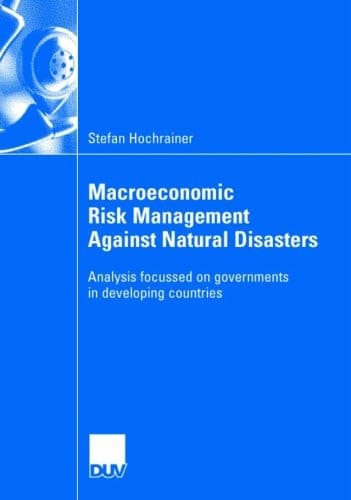 Macroeconomic Risk Management Against Natural Disasters: Analysis focussed on governments in developing countries