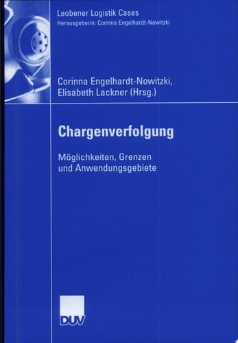 Chargenverfolgung Möglichkeiten, Grenzen und Anwendungsgebiete