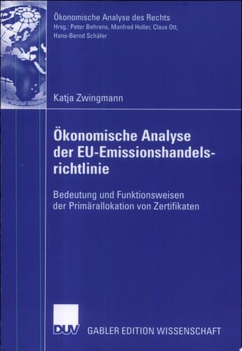 Ökonomische Analyse der EU-Emissionshandelsrichtlinie Bedeutung und Funktionsweisen der Primärallokation von Zertifikaten