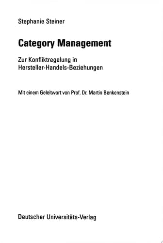 Category Management Zur Konfliktregulierung in Hersteller-Handels-Beziehungen