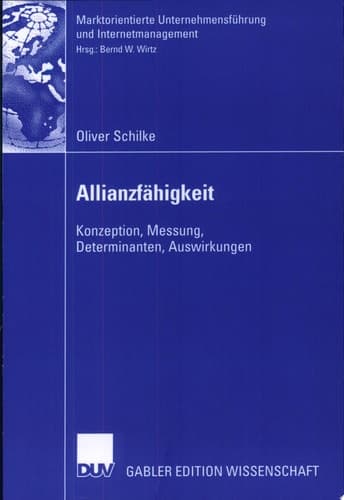 Allianzfähigkeit Konzeption, Messung, Determinanten, Auswirkungen