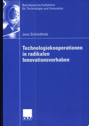 Technologiekooperationen in radikalen Innovationsvorhaben
