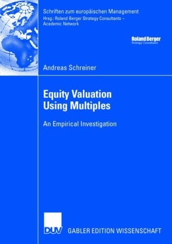 Equity Valuation Using Multiples An Empirical Investigation