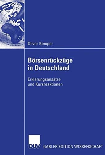 Börsenrückzüge in Deutschland Erklärungsansätze und Kursreaktionen