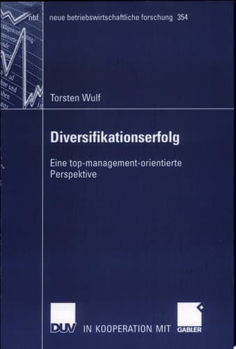 Diversifikationserfolg Eine top-management-orientierte Perspektive