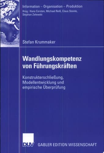Wandlungskompetenz von Führungskräften Konstrukterschließung, Modellentwicklung und empirische Überprüfung