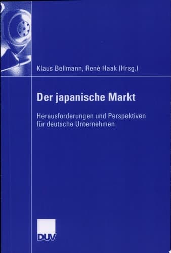 Der japanische Markt Herausforderungen und Perspektiven für deutsche Unternehmen