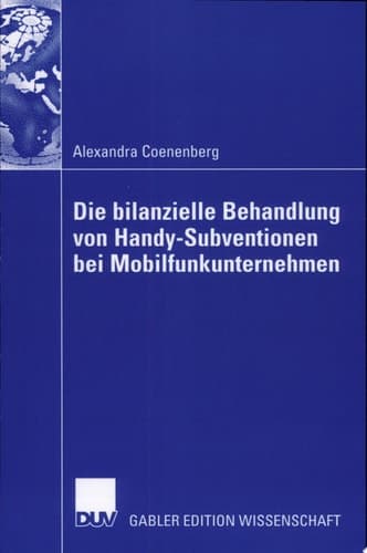 Die bilanzielle Behandlung von Handy-Subventionen bei Mobilfunkunternehmen