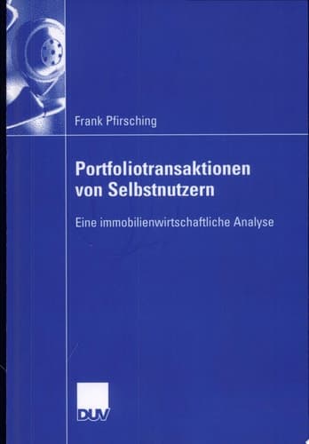 Portfoliotransaktionen von Selbstnutzern Eine immobilienwirtschaftliche Analyse
