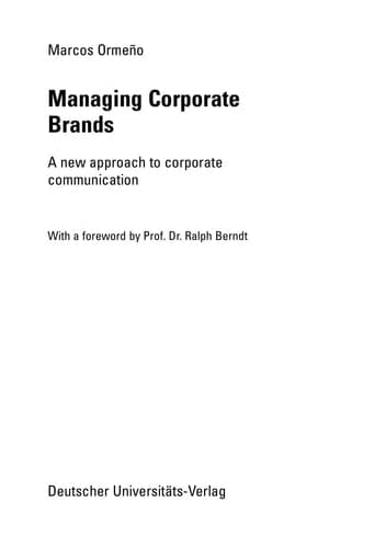 Managing Corporate Brands: A new approach to corporate communication