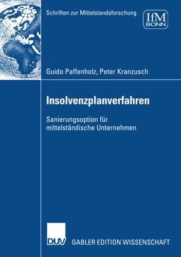 Insolvenzplanverfahren Sanierungsoption für mittelständische Unternehmen