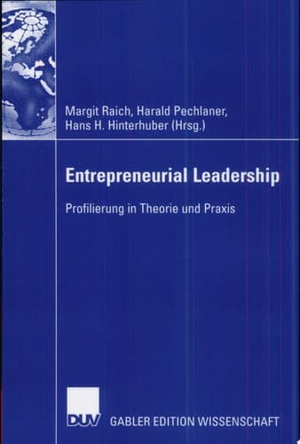 Entrepreneurial Leadership Profilierung in Theorie und Praxis