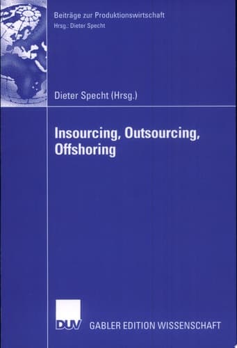 Insourcing, Outsourcing, Offshoring