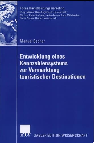 Entwicklung eines Kennzahlensystems zur Vermarktung touristischer Destinationen