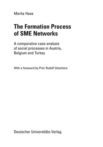 The Formation Process of SME Networks A comparative case analysis of social processes in Austria, Belgium and Turkey