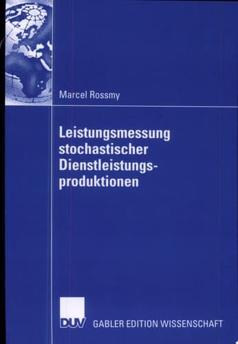 Leistungsmessung stochastischer Dienstleistungsproduktionen