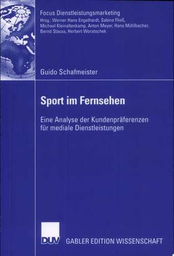 Sport im Fernsehen Eine Analyse der Kundenpräferenzen für mediale Dienstleistungen