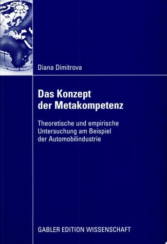 Das Konzept der Metakompetenz Theoretische und empirische Untersuchung am Beispiel der Automobilindustrie