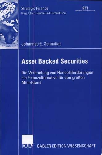 Asset Backed Securities Die Verbriefung von Handelsforderungen als Finanzierungsalternative für den großen Mittelstand