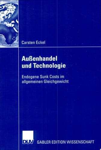 Außenhandel und Technologie Endogene Sunk Costs im allgemeinen Gleichgewicht