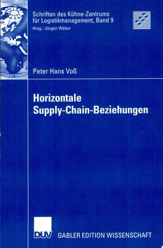 Horizontale Supply-Chain-Beziehungen Potentiale der Zusammenarbeit zwischen Zulieferern in Supply Chains