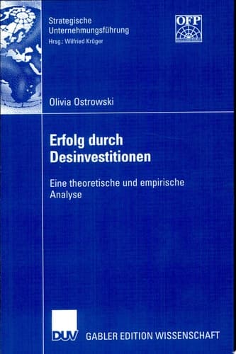 Erfolg durch Desinvestitionen Eine theoretische und empirische Analyse