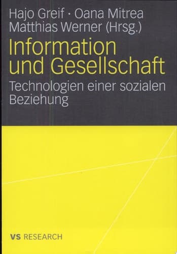 Information und Gesellschaft Technologien einer sozialen Beziehung