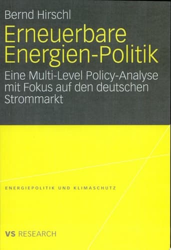 Erneuerbare Energien-Politik Eine Multi-Level Policy-Analyse mit Fokus auf den deutschen Strommarkt