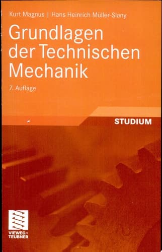 Grundlagen der Technischen Mechanik