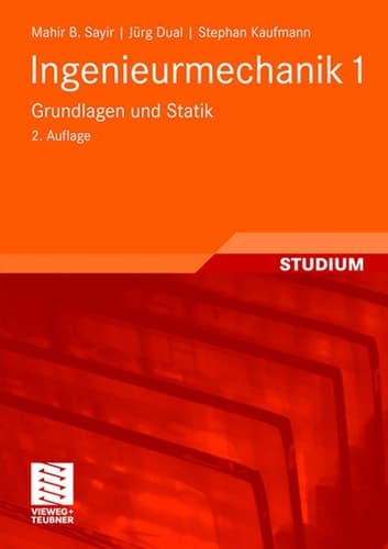 Ingenieurmechanik 1 Grundlagen und Statik