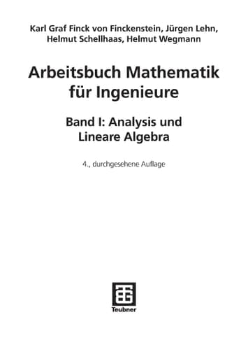Arbeitsbuch Mathematik für Ingenieure, Band I Analysis und Lineare Algebra