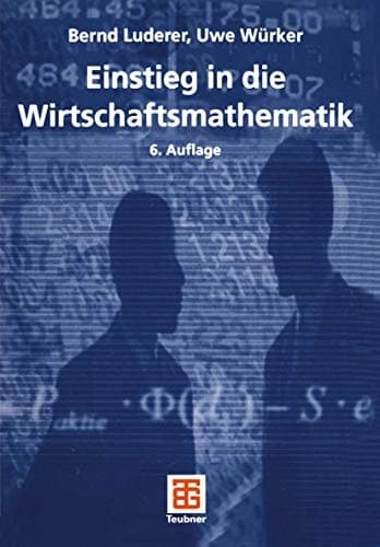 Einstieg in die Wirtschaftsmathematik