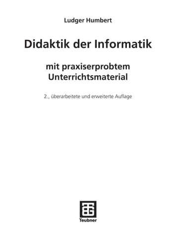 Didaktik der Informatik mit praxiserprobtem Unterrichtsmaterial