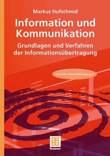 Information und Kommunikation Grundlagen und Verfahren der Informationsübertragung